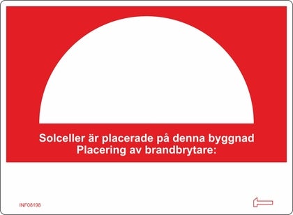 Dekal A6 - Solceller är placerade på denna byggnad. Placering av brandbrytare: